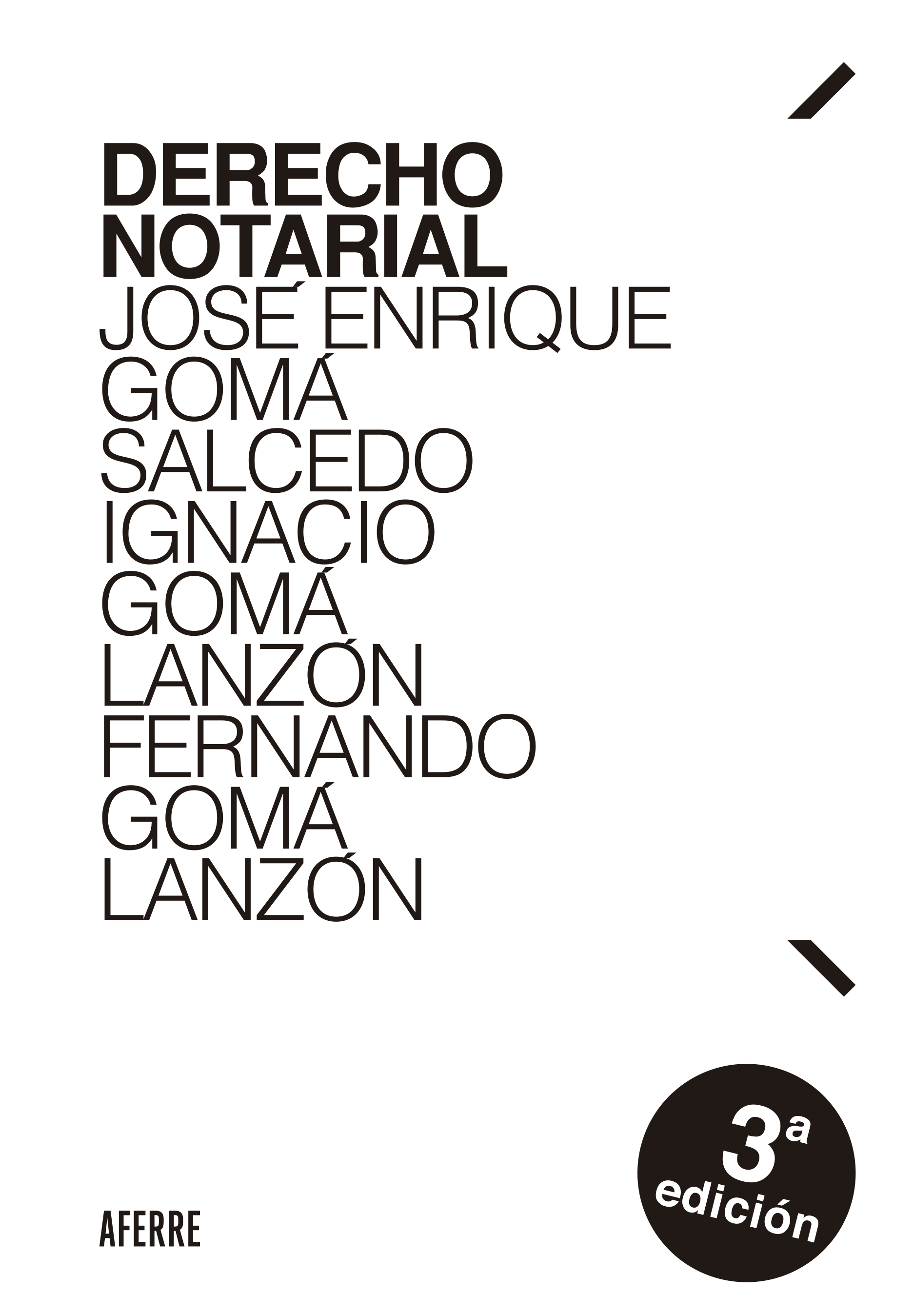Derecho Notarial
              
            
 - Gomá Lanzón, Fernando