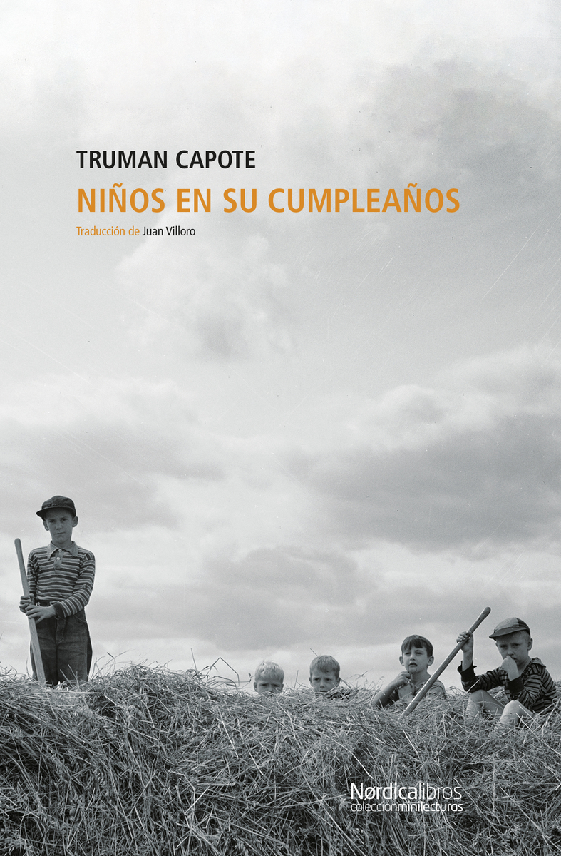Niños en su cumpleaños
              
            
 - Capote, Truman