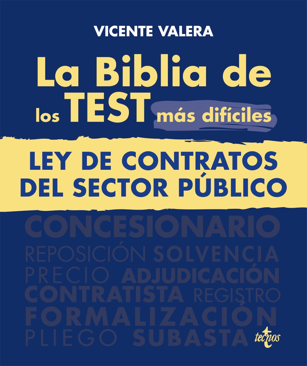 La Biblia de los Test más difíciles de la Ley de Contratos del Sector Público
              
            
 - Valera, Vicente