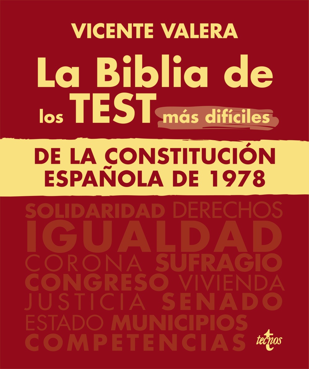 La Biblia de los Test más difíciles de La Constitución Española de 1978
              
            
 - Valera, Vicente